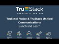Trustack voice and uc lunch and learn