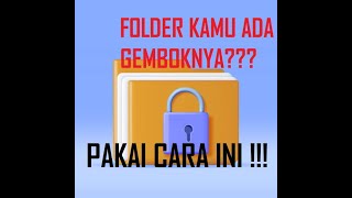Cara Menghilangkan Gambar Gembok Pada Semua Folder di Windows 7