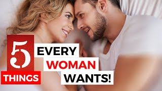 What every woman wants in a relationship