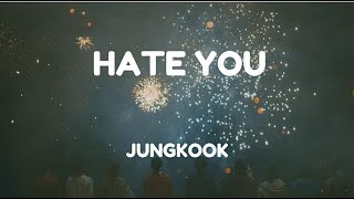 JUNGKOOK - Hate You Lyrics Video | KPOPWorld Music