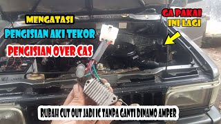 Ganti Cut Outketot Jadi Ic Mobil Kijang Tanpa Ganti Dinamo Ampere Pengisian Aki Mobil Tekorover