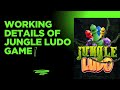 Working Details of Jungle ludo game 