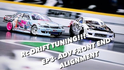 TUNING GUIDE FOR RC DRIFT!!! EP-3 ( ADV front end alignment )