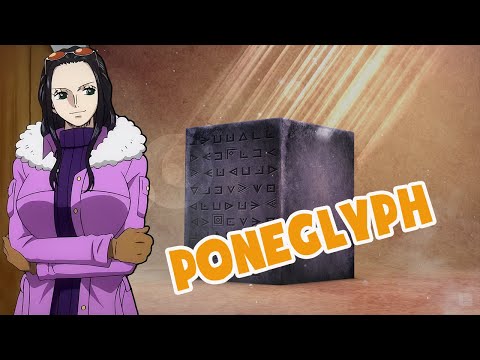 Vai trò Quan Trọng của Những Phiến PONEGLYPH [Thông tin One Piece]