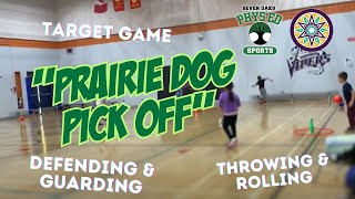 “Prairie Dog Pick Off” is a Phys. Ed. Target Game Activity for Throwing & Rolling.
