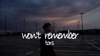 Wont Remember - Tors Acoustic Lyrics