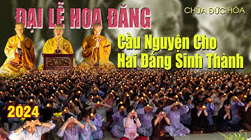 Quá Cảm Động Đại Lễ Hoa Đăng Thiêng Liêng Tri Ân Cầu Nguyện cho Hai Đấng Sinh Thành | Chùa Đức Hòa