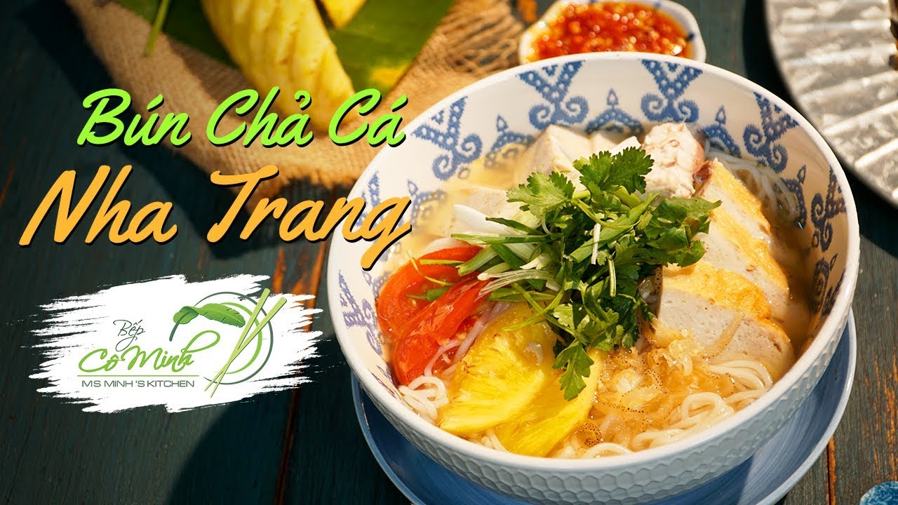 Hướng dẫn Cách nấu bánh canh chả cá – Bếp Cô Minh | Tập 122: Cách nấu Bánh Canh Chả Cá Nha Trang (Nha Trang Grilled Fish Cake Soup)