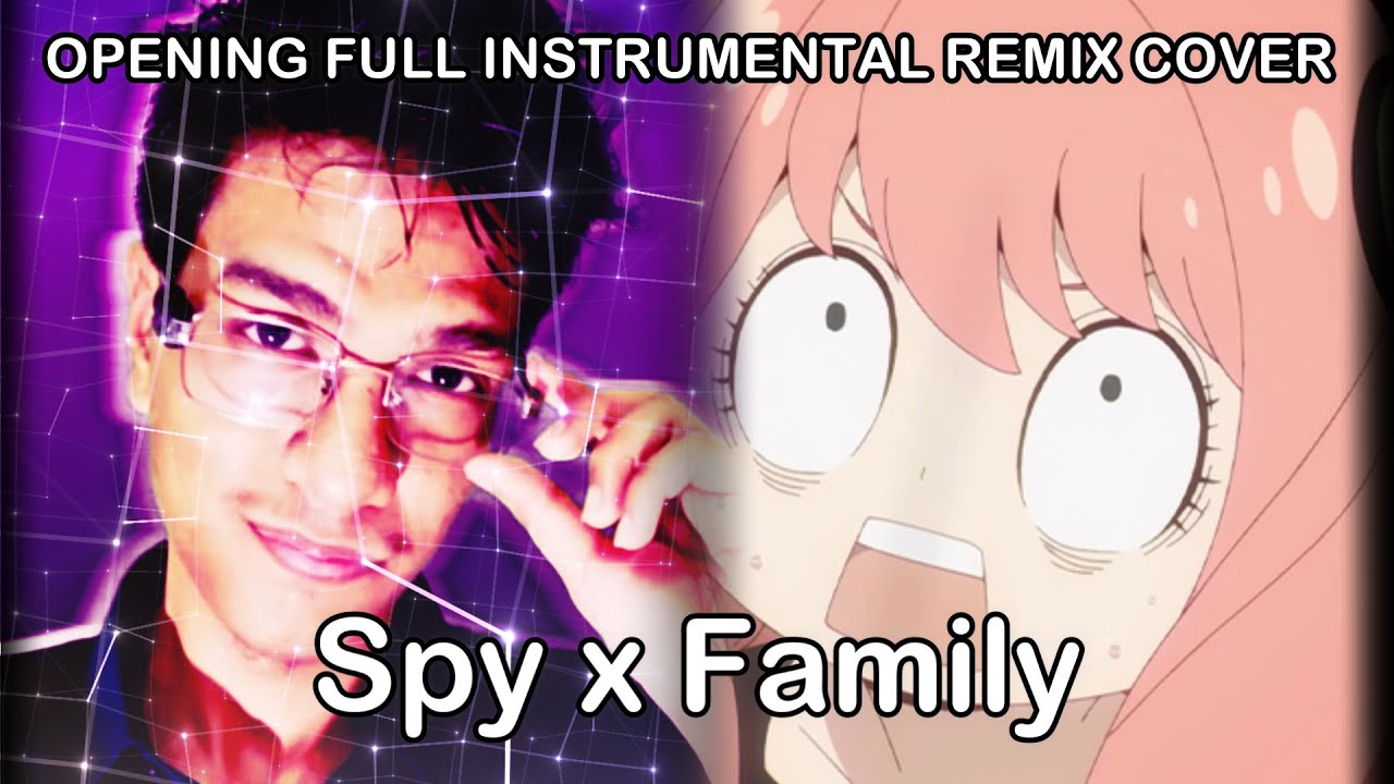 SPY x FAMILY OP/Opening Full Instrumental/Off Vocal Cover Mixed Nuts