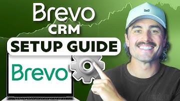Brevo CRM Tutorial: How to Organize Leads and Boost Conversions