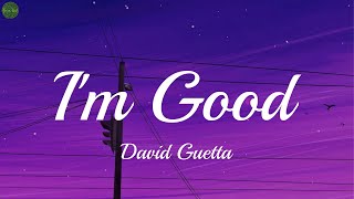 David Guetta - I'm Good (Blue) (Lyrics)