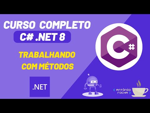 Curso de C# e .NET 8 | Trabalhando com Métodos - Programação Orientada a Objetos  | Aula #25