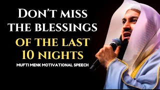 Ramadan 2025: Maximize Your Blessings in the Last 10 Days | Mufti Menk | Islamic Lecture