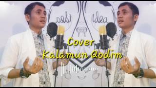 KALAMUN QODIMUN - COVER By DICKY IYEEK ( Liryc  )