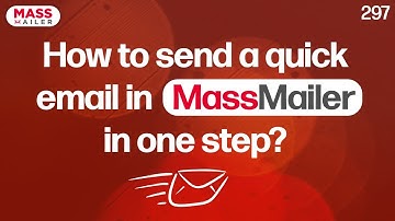 How to send a quick email in MassMailer in one step?