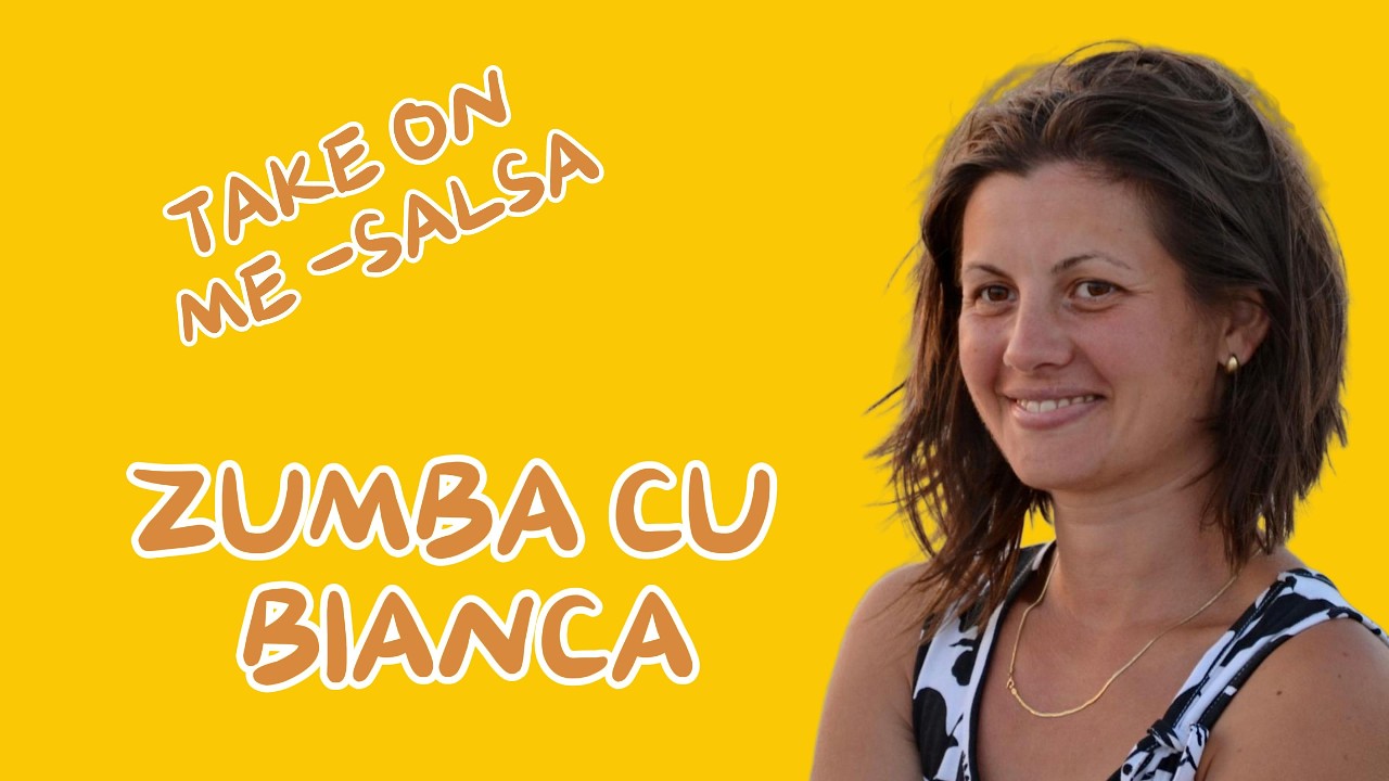 Zumba cu Bianca -Take On Me - SALSA