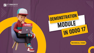 A Demonstration Module in Odoo 17 | Odoo 17 Development Tutorials