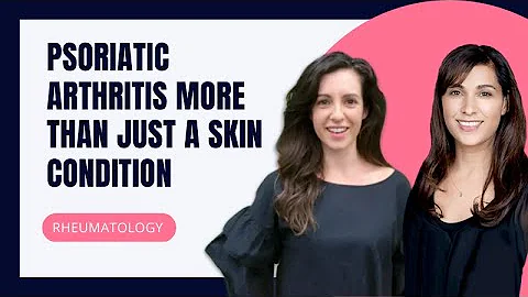 Psoriatic Arthritis more than just a skin condition