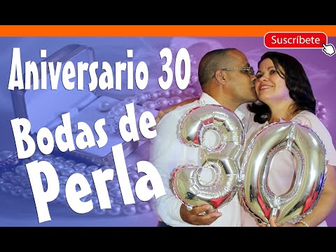 Video: Aniversario De Bodas 30 Años - Boda De Perlas