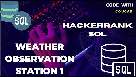 HackerRank SQL Weather Observation Station 1 | HackerRank SQL solutions