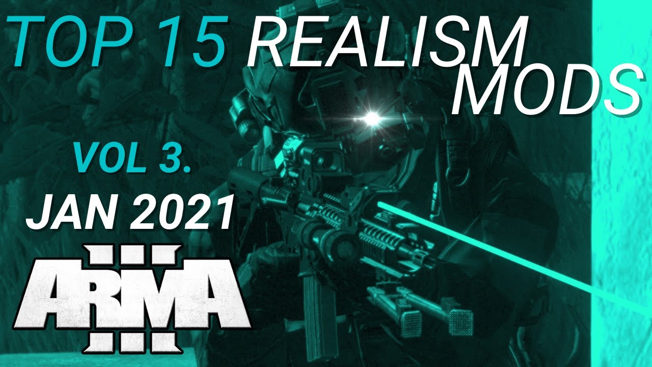 mod arma3  2022 New  Top 15 Realism and Immersion Mods Vol 3 - ArmA 3 Mods - 2021 [2K]