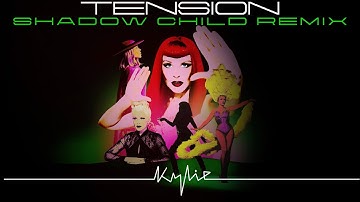 Kylie Minogue - Tension (Shadow Child Remix) (Official Audio)