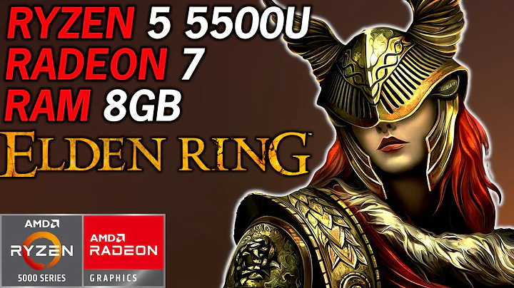 Elden Ring: Performance und Lösungen auf AMD Ryzen 5 5500U