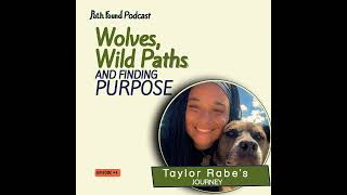 Wolves, Wild Paths, and Finding Purpose — Taylor Rabe ’s Journey to Yellowstone