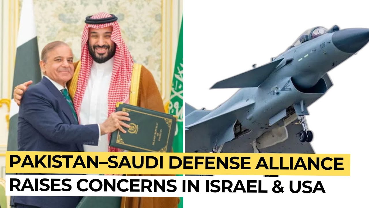 Pakistan and Saudi Arabia Forge Defense Ties, Alarming Israel & USA ...