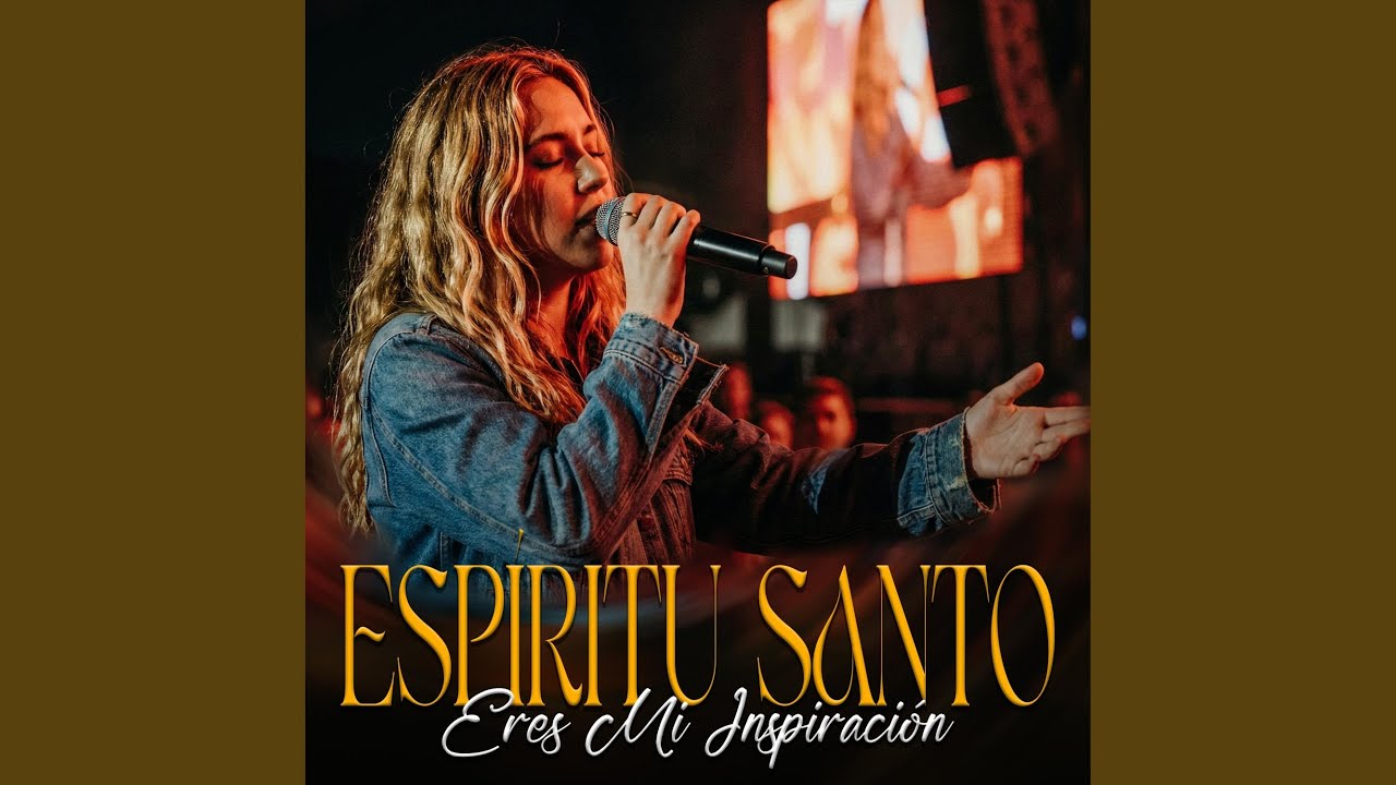 Mi Todo Eres Tú Espíritu Santo