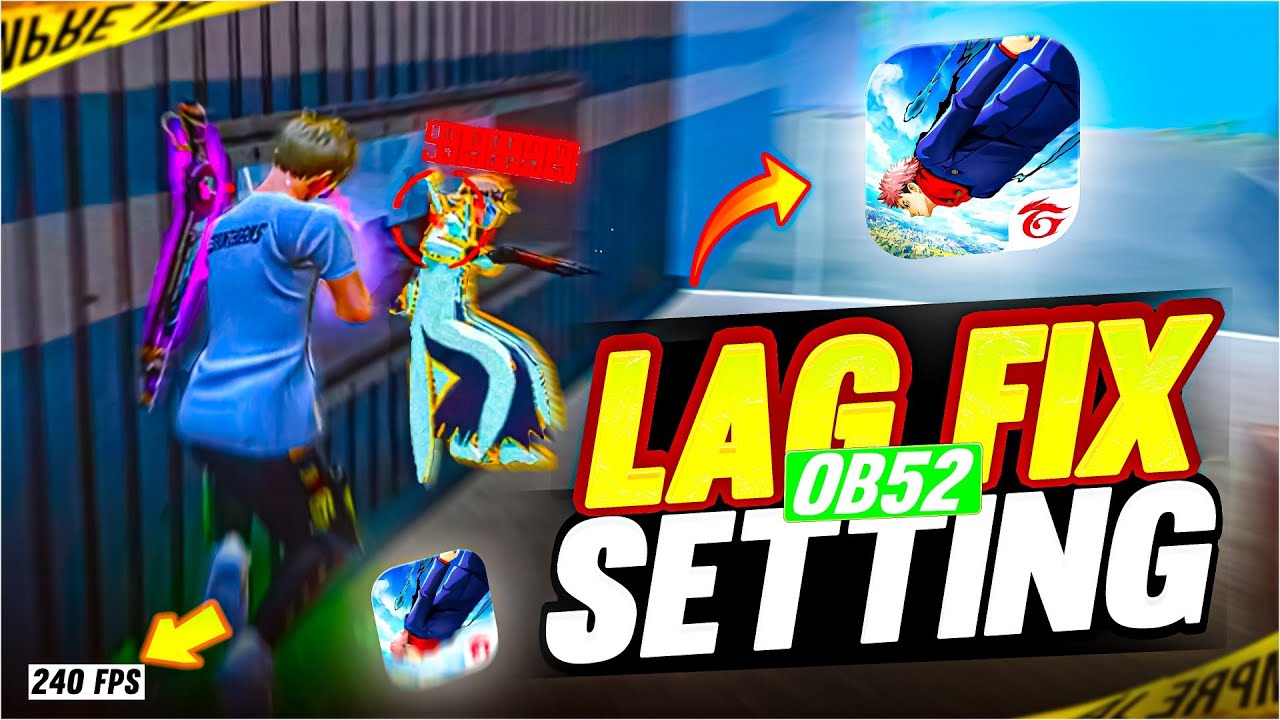 Free Fire OB52 Update — LAG FIXED Settings ⚡ Smooth FPS + Stable Gameplay