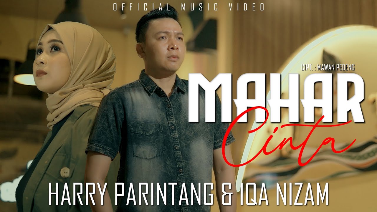 MAHAR CINTA - HARRY PARINTANG & IQA NIZAM - NEW SONG 2024