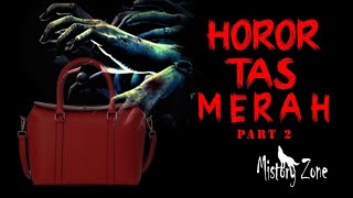 Download Lagu HOROR TAS MERAH ( PART 2 ) - Podcast Horor dan Misteri Fragmen #41