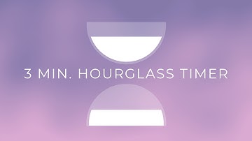 3 Minute Hourglass Timer with Relaxing Music | Minimal Countdown Sand Clock