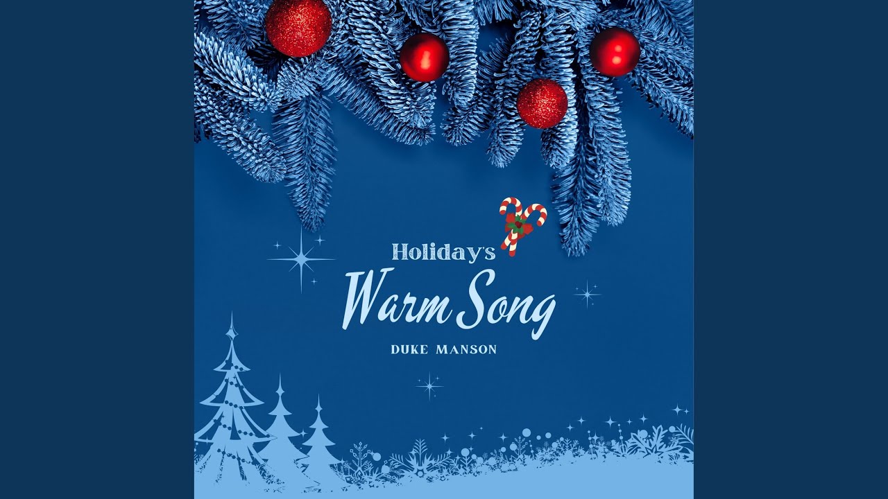 Holiday’s Warm Song
