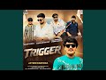 Trigger