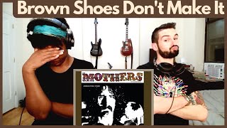 FRANK ZAPPA - "BROWN SHOES DON'T MAKE IT" (reaction)