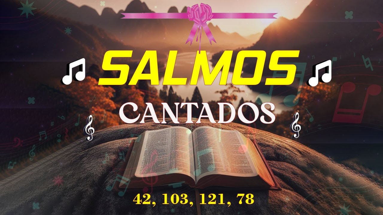 Salmos Cantados en Música Suave para Entrar en un Tiempo de Adoración y ...