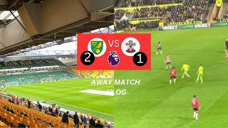 Norwich City vs Southampton Vlog!