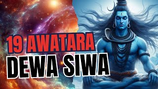 19 Avatars of Lord Shiva