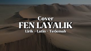 FEN LAYALIK Bikin Hati Bergetar | Lirik   Latin   Arti Indonesia | Lagu Arab Terindah