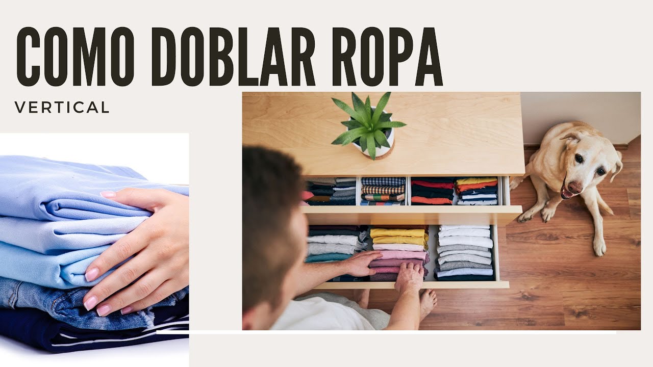 Como Doblar Ropa Vertical - YouTube
