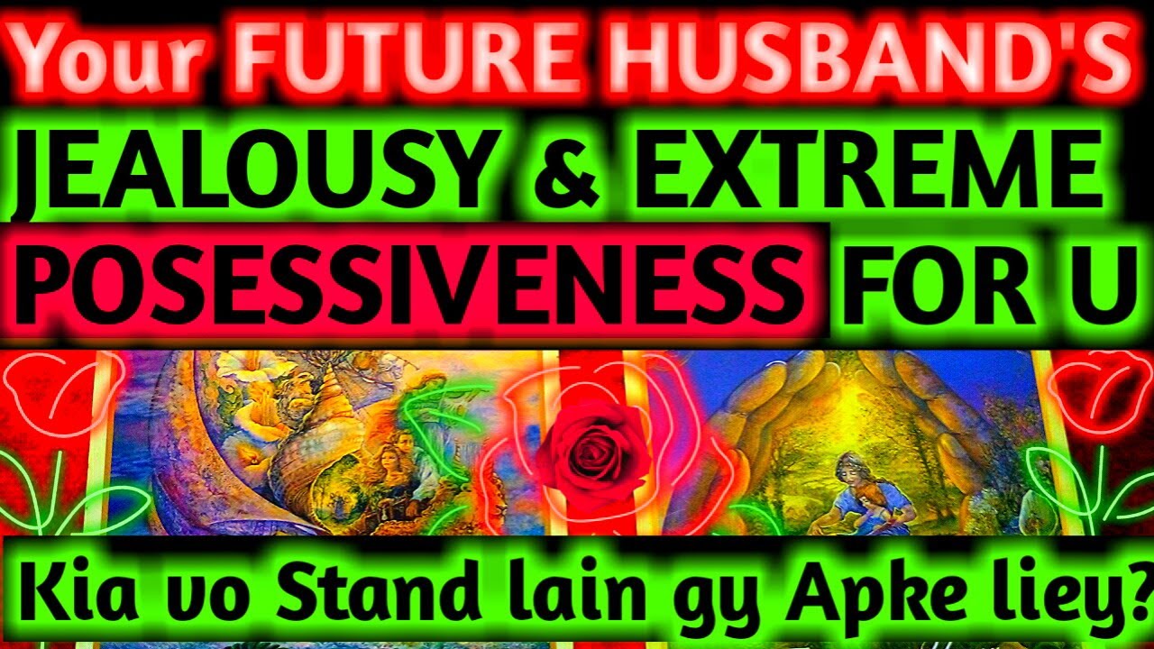 PICK A CARD TAROT HINDI FUTURE SPOUSE POSSESSIVE BEHAVE FOR YOU AFTER MARRY HOW HE WILL TREAT YOU