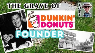 Visiting the grave of Dunkin' Donuts founder Bill Rosenberg | The Original Tombstone Tourist