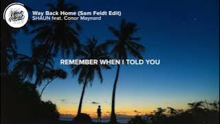 SHAUN feat Conor Maynard  Way Back Home Lyrics Sam Feldt