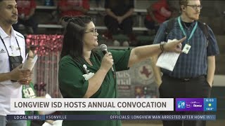 Longview ISD celebrates start of school with annual convocation