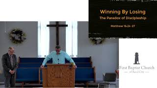 Winning By Losing: The Paradox of Discipleship Pt. 1