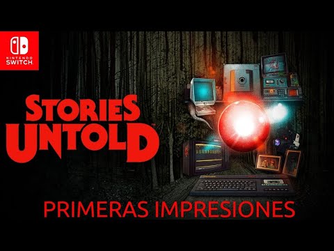 Vídeo: La Aclamada Antología De Terror Inspirada En Aventuras De Texto Stories Untold Se Dirige A Switch