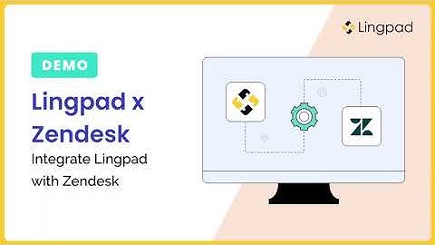 How to integrate Lingpad with Zendesk?
