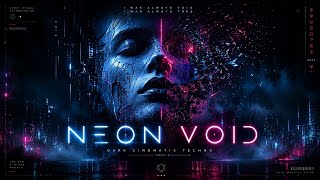 NEON VOID | Dark Cinematic Techno 2026